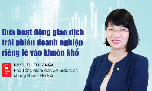 Đưa hoạt động giao dịch trái phiếu doanh nghiệp riêng lẻ vào khuôn khổ