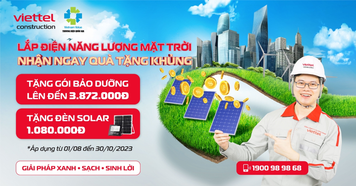 Giải pháp điện năng lượng mặt trời Viettel Construction được nhiều khách hàng ưu tiên lựa chọn.
