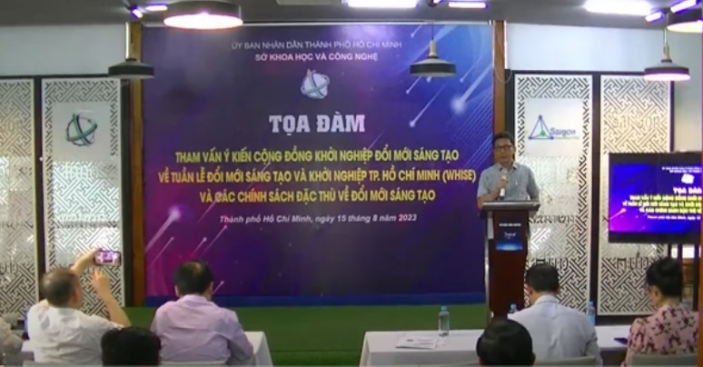 Tọa đàm tham vấn ý kiến cộng đồng khởi nghiệp đổi mới sáng tạo về Tuần lễ đổi mới sáng tạo và khởi nghiệp TP.HCM (WHISE) và các chính sách đặc thù của TP.HCM về đổi mới sáng tạo chiều 15/8.