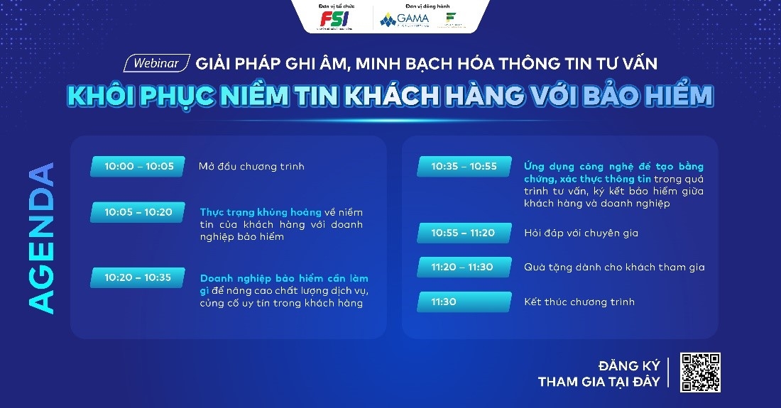 Webinar do FSI v&agrave; GAMA đồng tổ chức kỳ vọng sẽ đem tới giải ph&aacute;p gi&uacute;p kh&ocirc;i phục niềm tin của kh&aacute;ch h&agrave;ng với doanh nghiệp bảo hiểm.