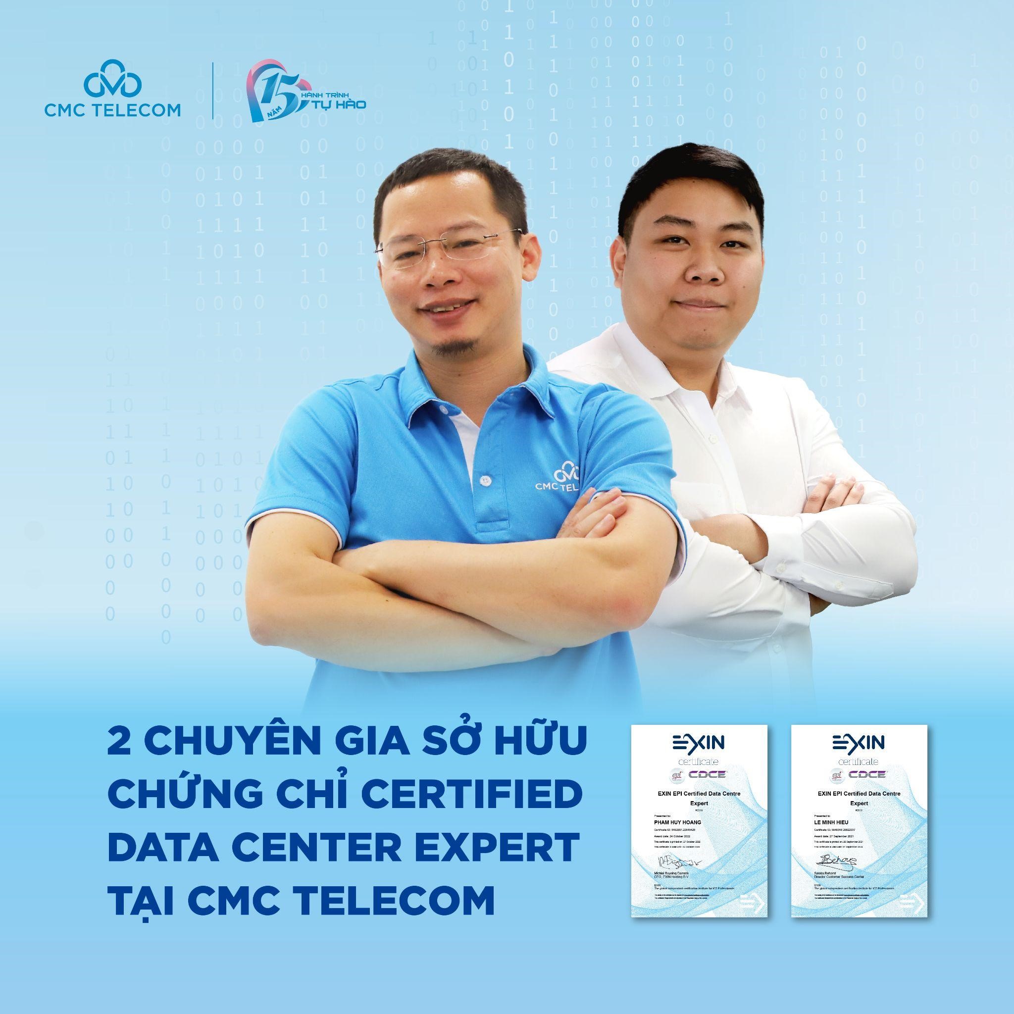 2 chuy&ecirc;n gia sở hữu chứng chỉ CDCE (Certified Data Center Expert) tại CMC Telecom.
