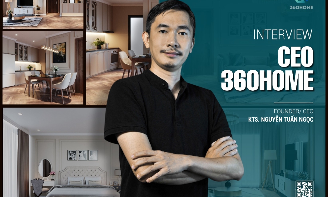 Ông Nguyễn Tuấn Ngọc - Founder & CEO của 360Home.