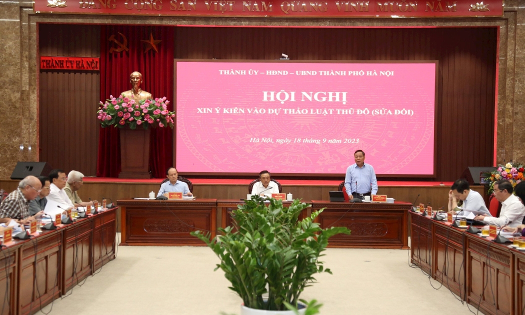 Hội nghị đóng góp ý kiến vào dự thảo Luật Thủ đô (sửa đổi) do Thành ủy, HĐND, UBND thành phố tổ chức.
