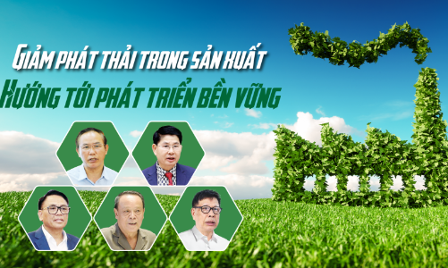 Giảm phát thải trong sản xuất, hướng tới phát triển bền vững