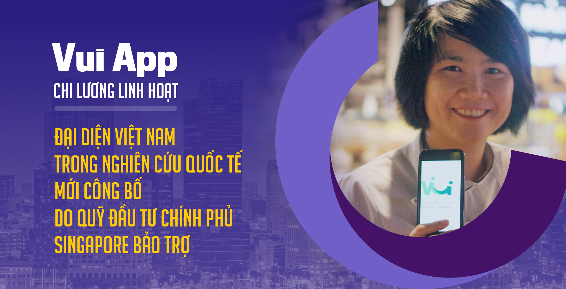 Vui App - Chi lương Linh hoạt đại diện Việt Nam trong nghiên cứu quốc tế mới công bố do Quỹ đầu tư Chính phủ Singapore bảo trợ  - Ảnh 1