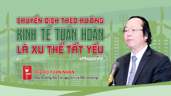 Chuyển dịch theo hướng kinh tế tuần hoàn là xu thế tất yếu