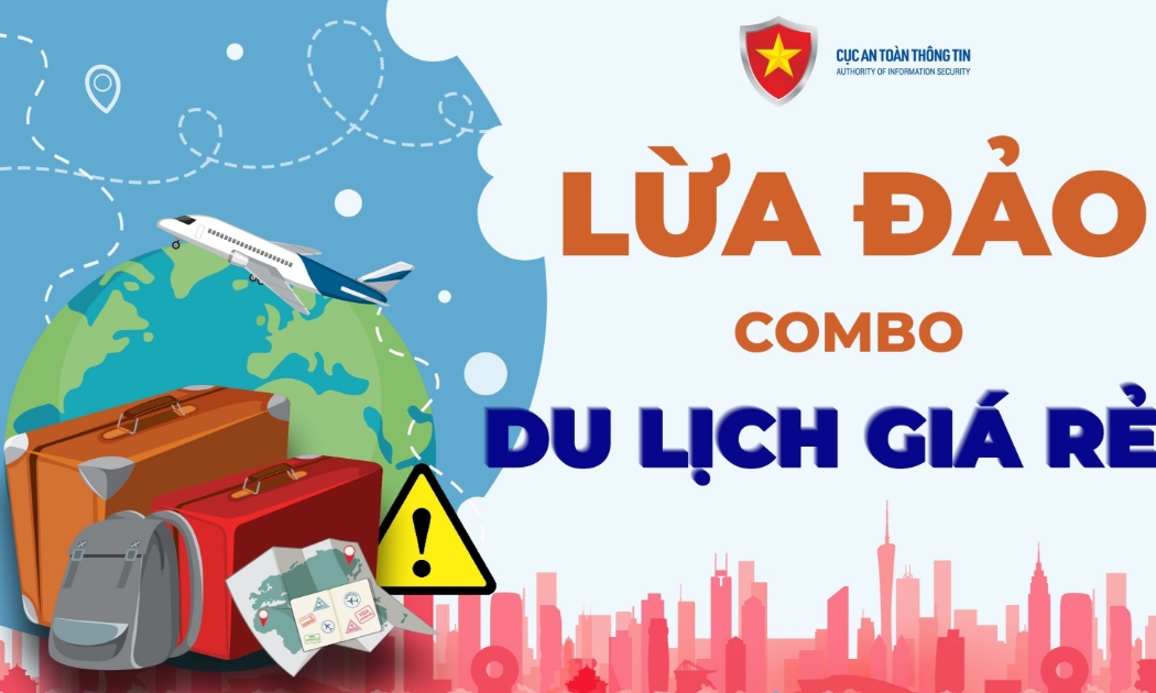 Cảnh báo chiêu trò lừa đảo combo du lịch giá rẻ cuối năm. Ảnh: Cục An toàn thông tin.