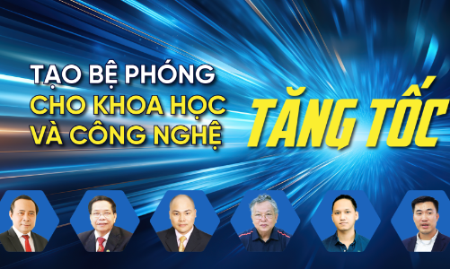 Tạo bệ phóng cho khoa học và công nghệ tăng tốc 