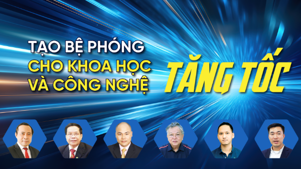 Tạo bệ phóng cho khoa học và công nghệ tăng tốc 