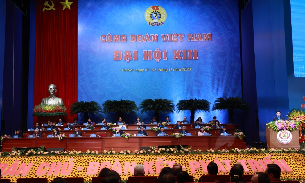 Phiên trọng thể Đại hội XIII Công đoàn Việt Nam chính thức khai mạc sáng 2/12. 