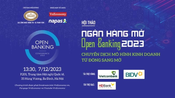 [Trực tiếp] Hội thảo Ngân hàng mở/Open Banking: Chuyển dịch mô hình kinh doanh  từ đóng sang mở