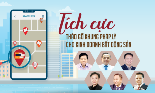 Tích cực tháo gỡ khung pháp lý cho kinh doanh bất động sản 