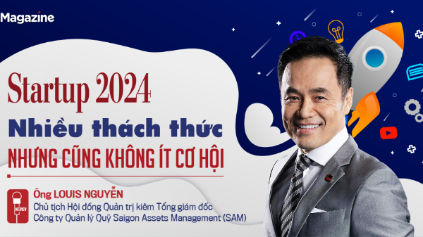 Startup 2024: Nhiều thách thức nhưng cũng không ít cơ hội