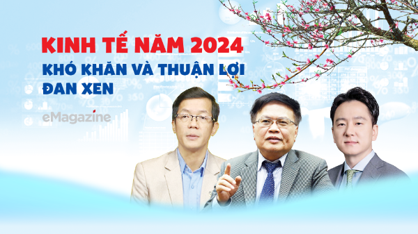 Kinh tế năm 2024: Khó khăn và thuận lợi đan xen