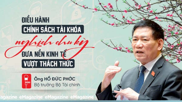 Điều hành chính sách tài khóa nghịch chu kỳ đưa nền kinh tế vượt thách thức