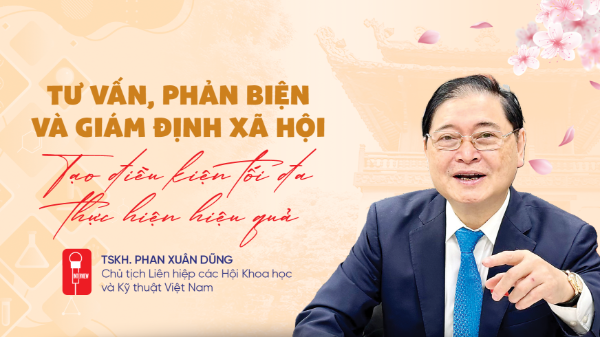 Tư vấn, phản biện và giám định xã hội tạo điều kiện tối đa thực hiện hiệu quả