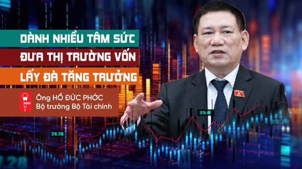Dành nhiều tâm sức đưa thị trường vốn lấy đà tăng trưởng