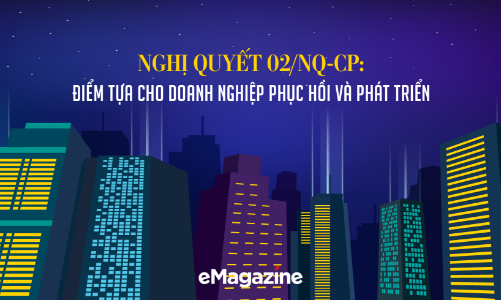 Nghị quyết 02/NQ-CP: Điểm tựa cho doanh nghiệp phục hồi và phát triển