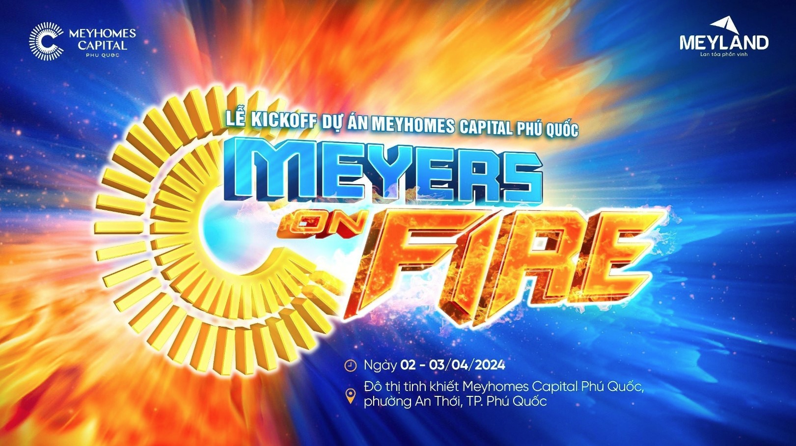 Lễ kick-off với chủ đề &ldquo;Meyers on Fire&rdquo; sẽ diễn ra từ ng&agrave;y 2 - 3/4/2024.