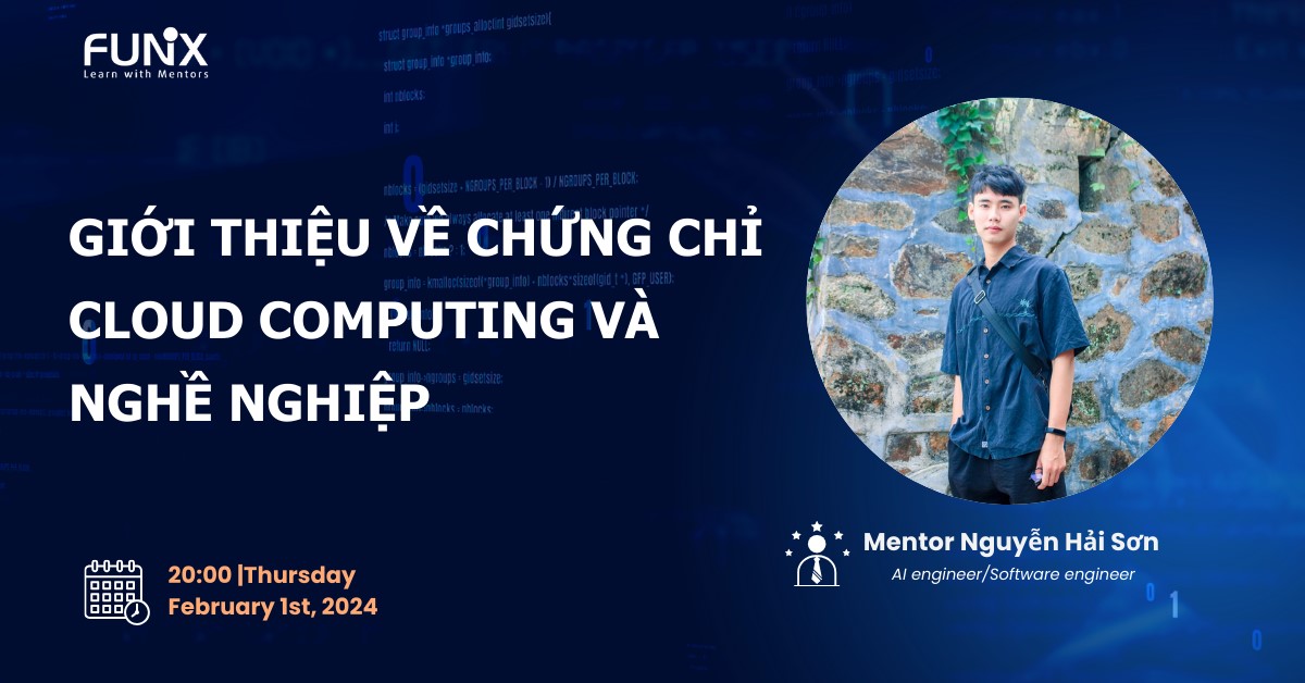 Một buổi chia sẻ FUNiX tổ chức nhằm cung cấp thêm kiến thức về chuyên ngành Cloud Computing và triển vọng nghề nghiệp cho các học viên.