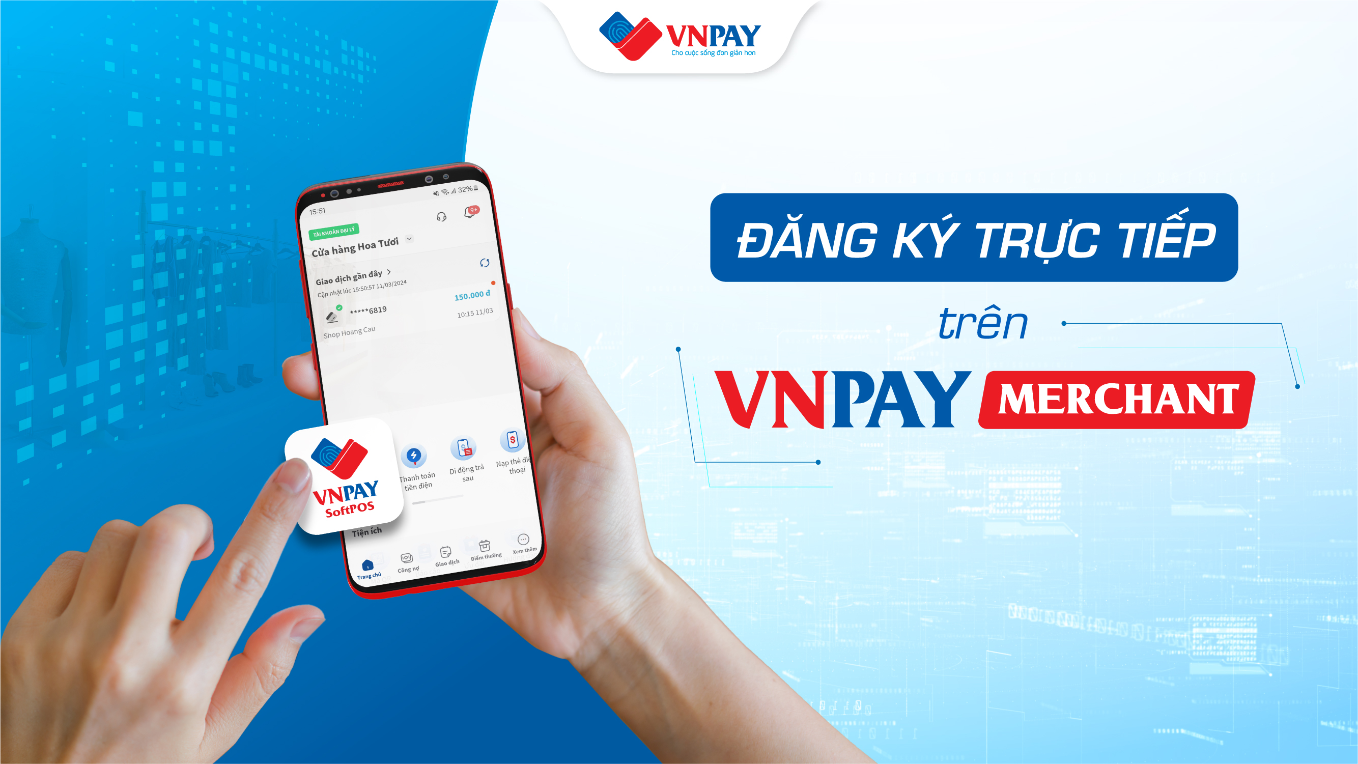 VNPAY SoftPOS tích hợp ngay trên ứng dụng VNPAY Merchant.