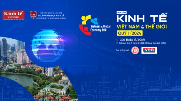 Toạ đàm Kinh tế Việt Nam và thế giới 