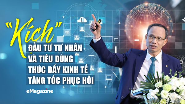 “Kích” đầu tư tư nhân và tiêu dùng thúc đẩy kinh tế tăng tốc phục hồi