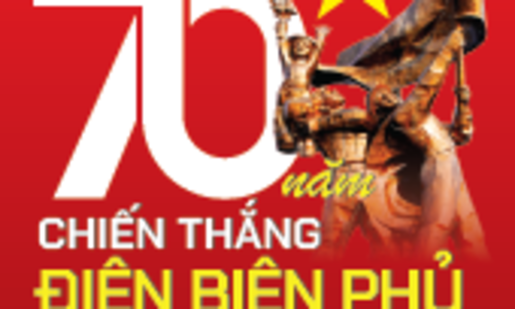 Kỷ niệm 70 năm Chiến thắng Điện Biên Phủ (7/5/1954-7/5/2024)