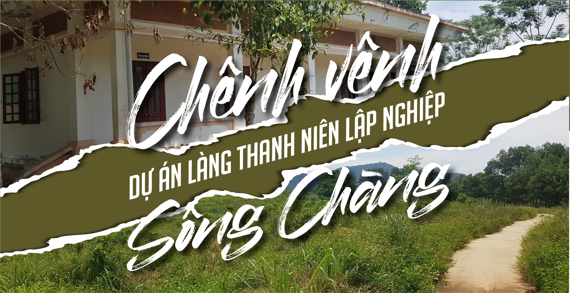 Chênh vênh dự án làng thanh niên lập nghiệp Sông Chàng - Ảnh 1