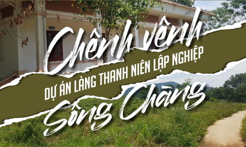 Chênh vênh dự án làng thanh niên lập nghiệp Sông Chàng