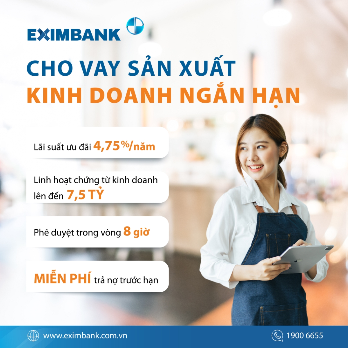Gói cho vay sản xuất, kinh doanh ngắn hạn của Eximbank với lãi suất hấp dẫn chỉ từ 4,75%/ năm.