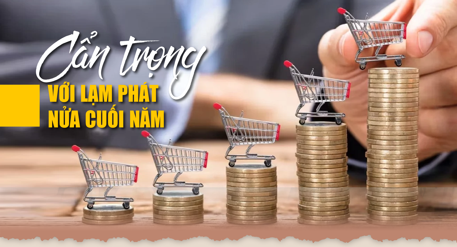 Cẩn trọng với lạm phát nửa cuối năm - Ảnh 1