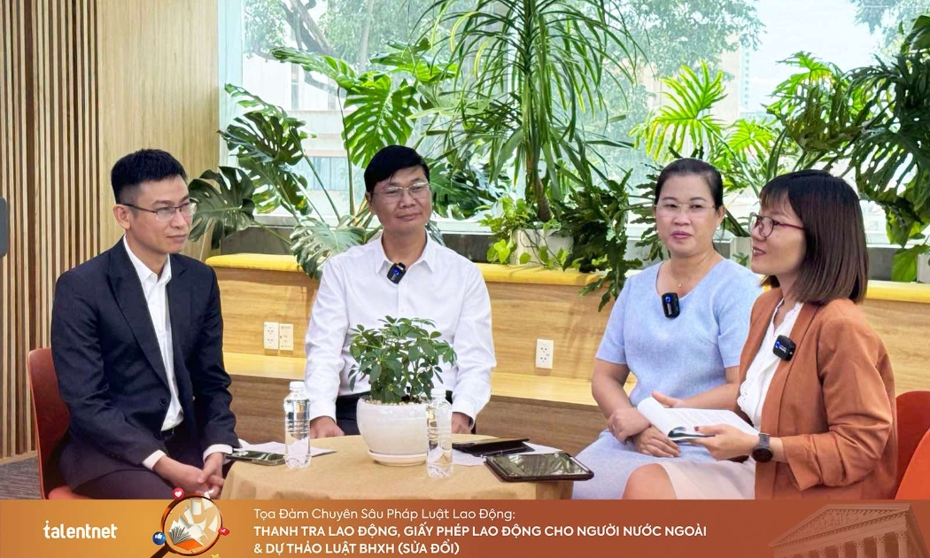 Tọa đàm chuyên sâu Pháp luật Lao động: Thanh tra Lao động, Giấy phép Lao động cho người nước ngoài và dự thảo Luật Bảo hiểm Xã hội (sửa đổi) do Talentnet tổ chức nhận được nhiều sự quan tâm từ lao động và các cấp quản lý nhân sự, lãnh đạo.