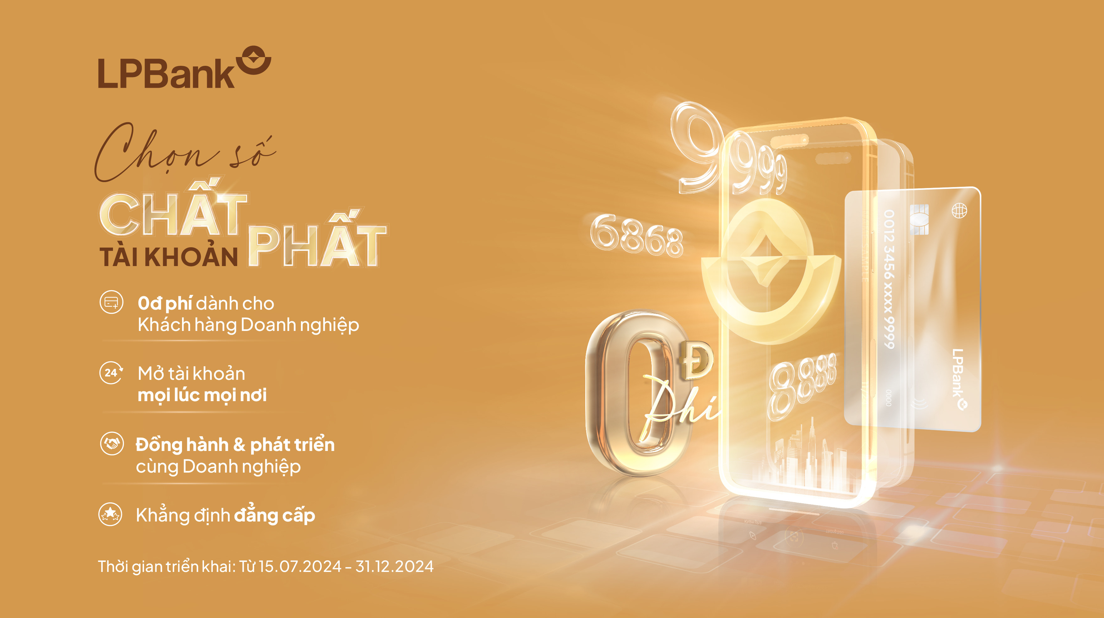 “Chọn số Chất - Tài khoản Phất” với kho tài khoản số đẹp “độc lạ” và tinh tế từ LPBank mang tới nhiều sự lựa chọn và đáp ứng nhu cầu sở hữu tài khoản số đẹp của doanh nghiệp.
