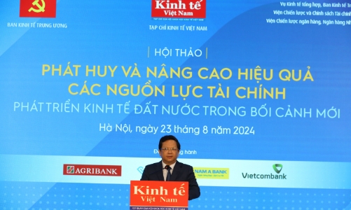 [Trực tiếp]: Hội thảo “Phát huy và nâng cao hiệu quả các nguồn lực tài chính phát triển kinh tế đất nước trong bối cảnh mới” 