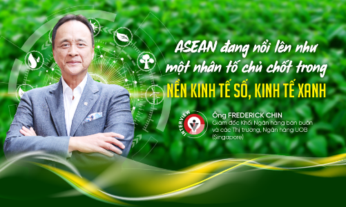 ASEAN đang nổi lên như một nhân tố chủ chốt trong nền kinh tế số, kinh tế xanh