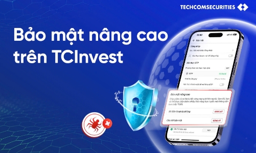 TCBS bảo vệ khách hàng với nhiều tính năng bảo mật vượt trội trên TCInvest