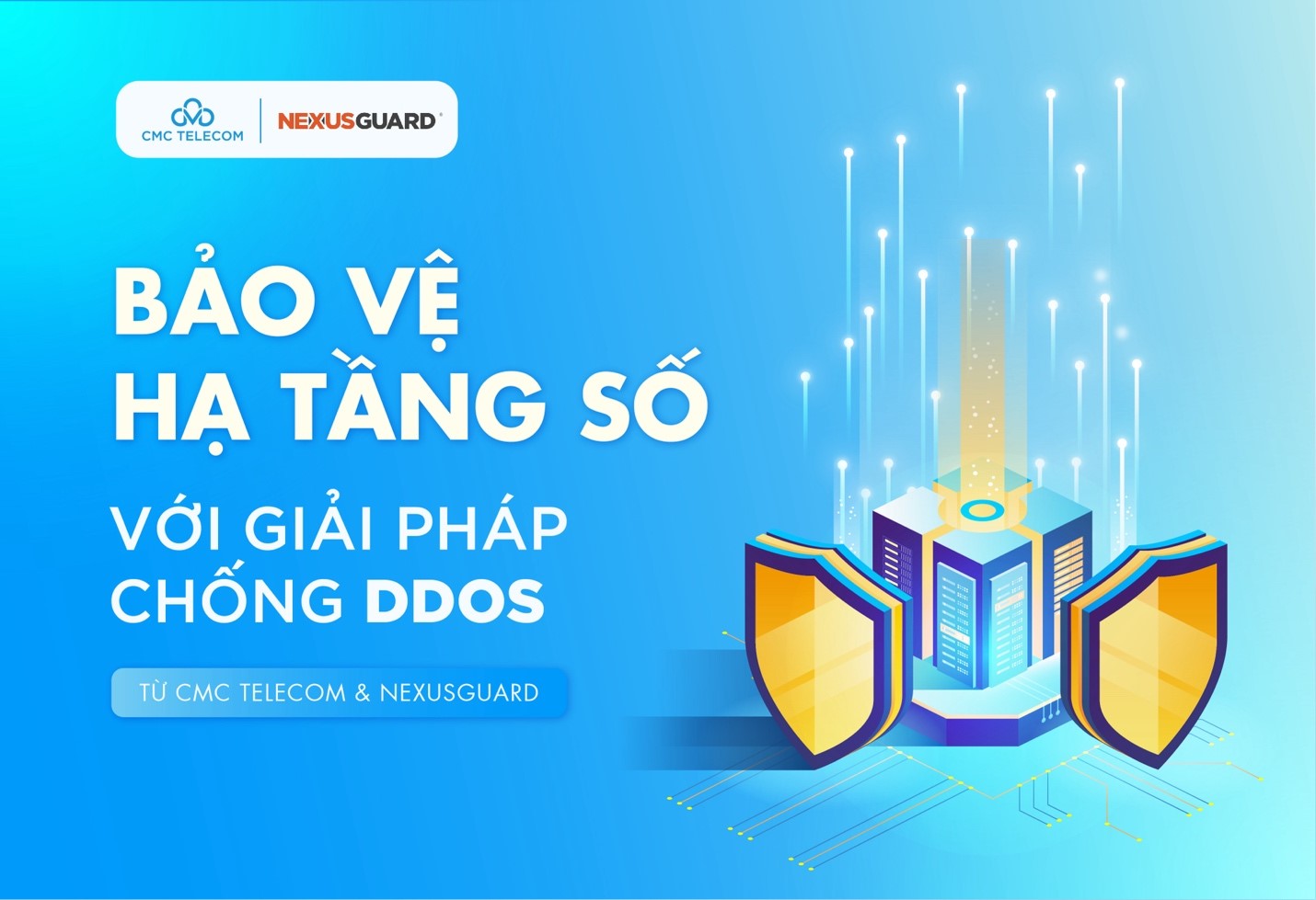 CMC Telecom đ&atilde; hợp t&aacute;c với NexusGuard.
