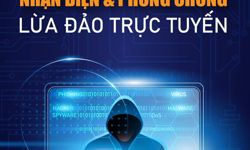 Kỹ năng nhận diện, phòng chống lừa đảo để bảo vệ người dân trên không gian mạng.
