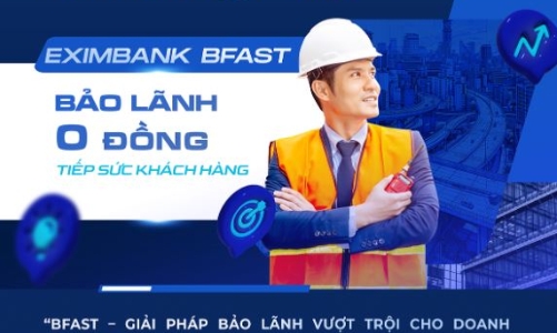 Eximbank BFAST: Bảo lãnh vốn đầu tư công “0 đồng” tiếp sức doanh nghiệp SMEs