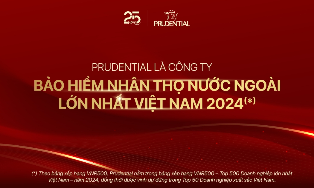 Prudential là công ty bảo hiểm nhân thọ nước ngoài lớn nhất Việt Nam 2024.