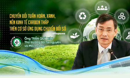Chuyển đổi tuần hoàn, xanh, nền kinh tế carbon thấp trên cơ sở ứng dụng chuyển đổi số