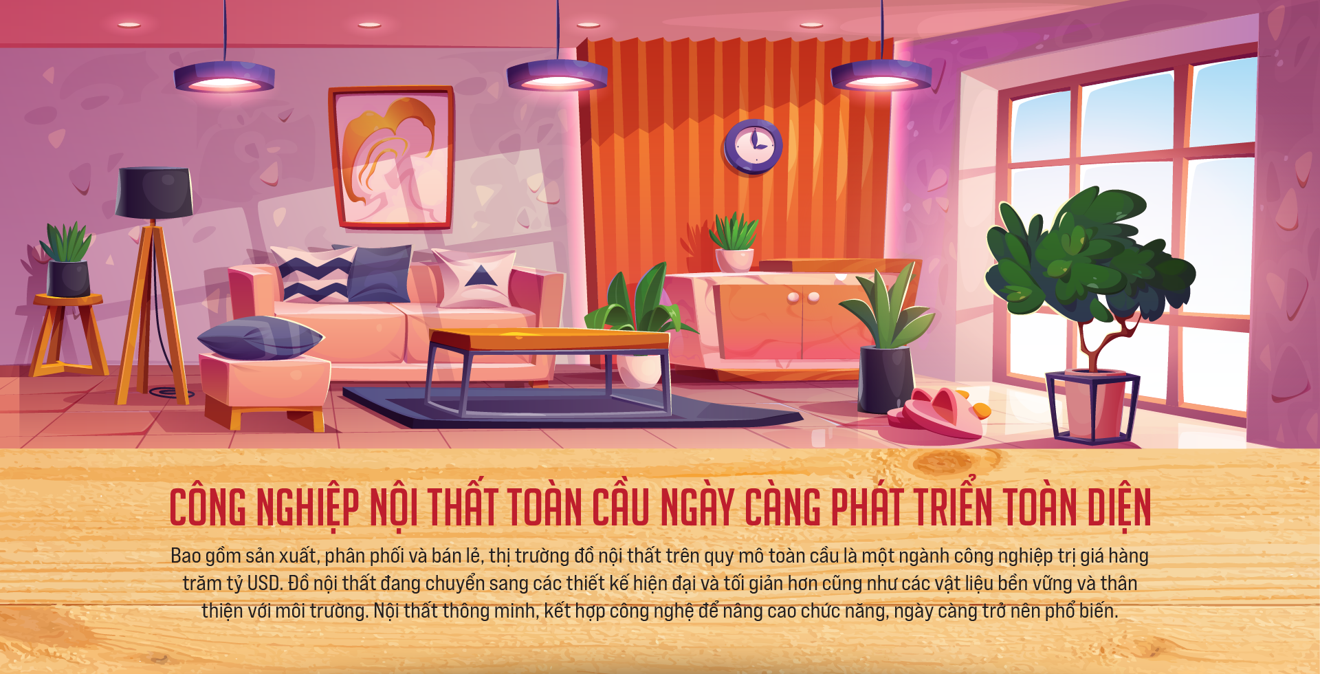 Công nghiệp nội thất toàn cầu ngày càng phát triển toàn diện - Ảnh 1