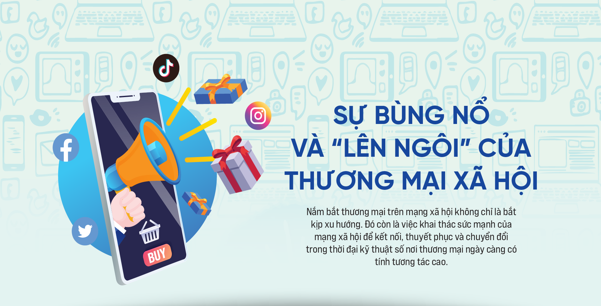 Sự bùng nổ và “lên ngôi” của thương mại xã hội - Ảnh 1