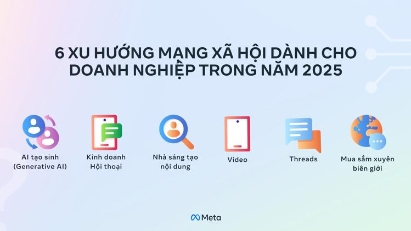 Top 6 social media trends for Vietnam's businesses in 2025