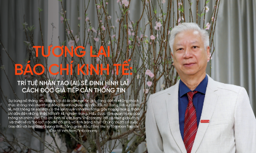 Tương lai báo chí kinh tế: Trí tuệ nhân tạo (AI) sẽ định hình lại cách độc giả tiếp cận thông tin