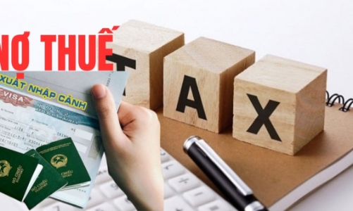 Cá nhân kinh doanh nợ thuế từ 50 triệu đồng trở lên bị tạm hoãn xuất cảnh