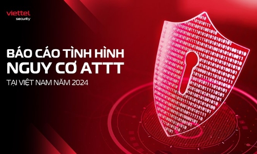 Tình hình an ninh mạng Việt Nam 2024: Doanh nghiệp không thể chủ quan