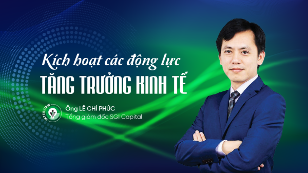 Kích hoạt các động lực tăng trưởng kinh tế