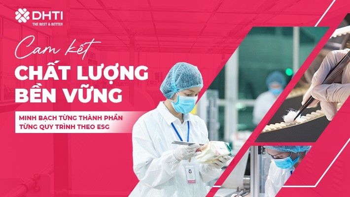 DHTI định hướng trở thành nhà sản xuất khăn ướt và OEM các sản phẩm chăm sóc cá nhân áp dụng theo bộ quy chuẩn ESG.